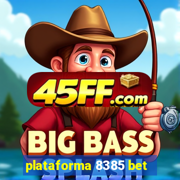 plataforma 8385 bet